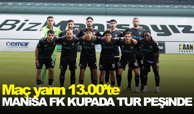 Manisa FK kupada tur arayacak