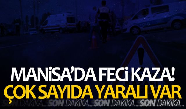 Manisa'da feci kaza! 1'i çocuk 8 kişi yaralandı... Hayati tehlikeleri var