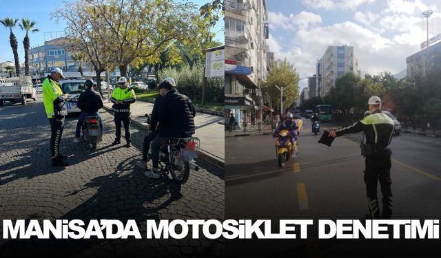 Manisa’da motosiklet denetimi… 310 bin TL ceza!