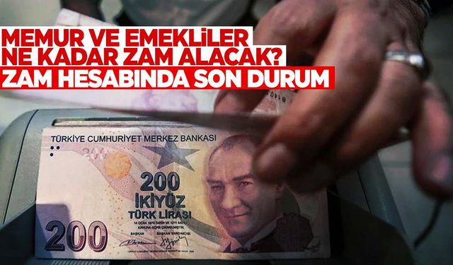 Kritik veri açıklandı… Memurlar ve emekliler ne kadar zam alacak?