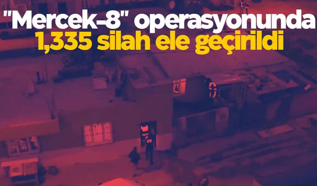 "Mercek-8" operasyonunda çok sayıda silah ele geçirildi