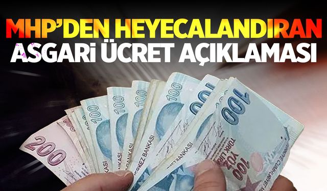 MHP'den heyecanlandıran Asgari Ücret teklifi! İlk kez dile getirildi…