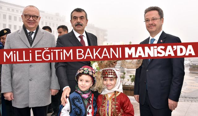 Milli Eğitim Bakanı Tekin Manisa'da