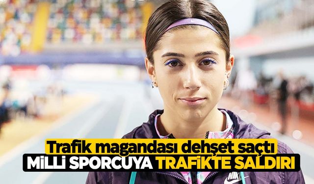 Milli sporcuya trafikte saldırı