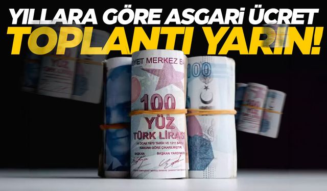 Milyonların gözü kulağı burada... Asgari ücrette toplantı yarın! İşte yıllara göre asgari ücretler