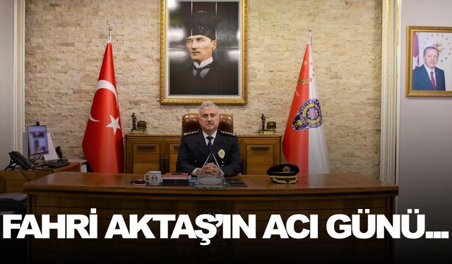 Müdür Aktaş’ın acı günü… Abisini kaybetti