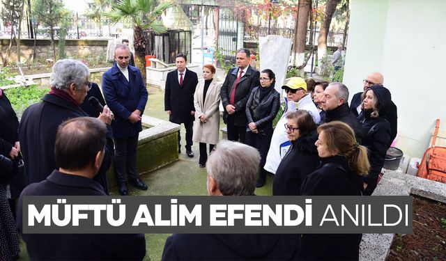 Müftü Alim Efendi mezarı başında anıldı