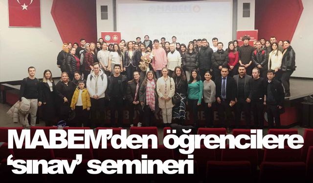 MABEM’den öğrencilere ‘sınav’ semineri