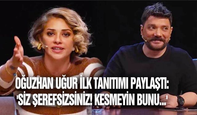 Mevzular Açık Mikrofon'da 'kara para' masaya yatırıldı, Oğuzhan Uğur ilk tanıtımı paylaştı: 'Siz şerefsizsiniz! Kesmeyin bunu...'