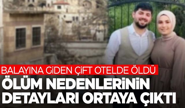 Genç çiftin balayındaki ölümünün korkunç detayları ortaya çıktı!