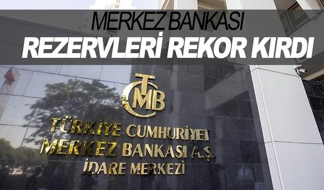 Rezervler 140,1 milyar dolara ulaştı