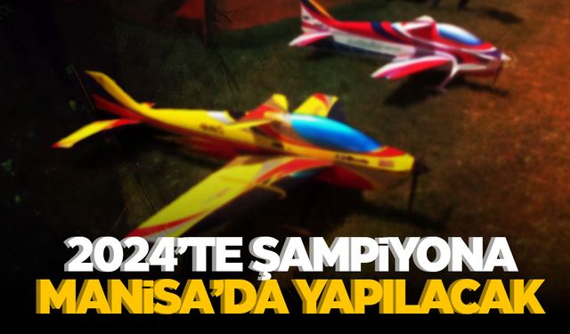 Şampiyona 2024 yılında Manisa'da yapılacak