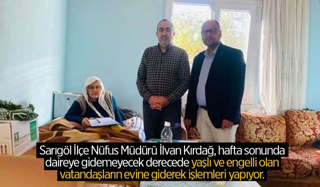 Sarıgöl İlçe Nüfus Müdürü hafta sonunu böyle değerlendiriyor