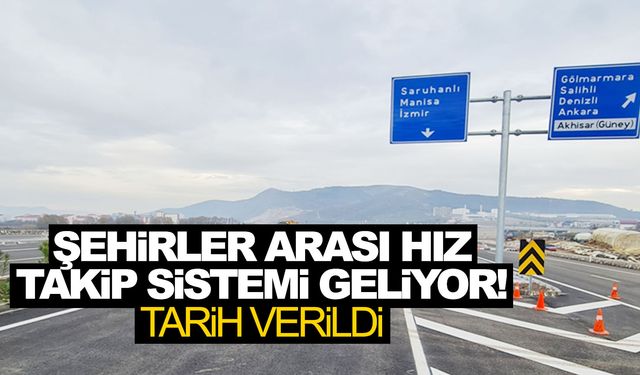 Şehirler arası hız takip sistemi nedir, ne zaman uygulanacak?