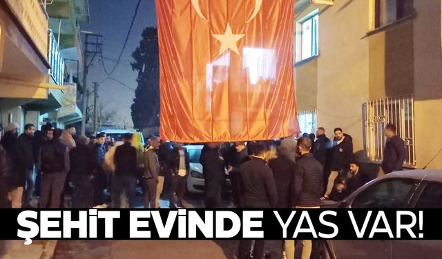 Manisa’da yas var! Şehit evine bayrak asıldı!