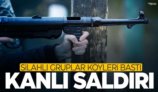 Silahlı gruplar köyleri bastı!