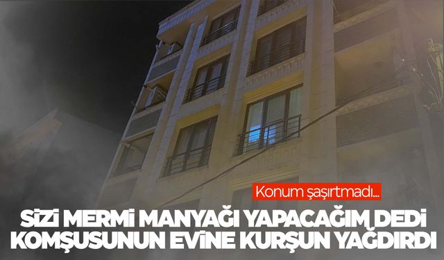 ‘Sizi mermi manyağı yapacağım’ diyerek kurşun yağdırdı… Sebebi herkesi şaşkına çevirdi!