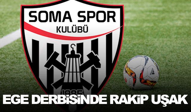 Somaspor’un rakibi Uşakspor