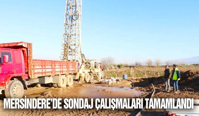 Mersindere’de sondaj çalışmaları tamamlandı