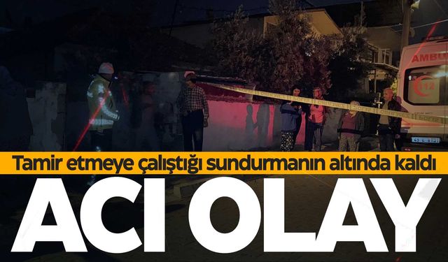 Manisa’da tamir etmeye çalıştığı sundurma sonu oldu!