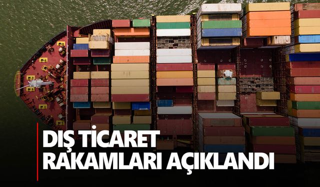 TGDF dış ticaret verilerini açıkladı