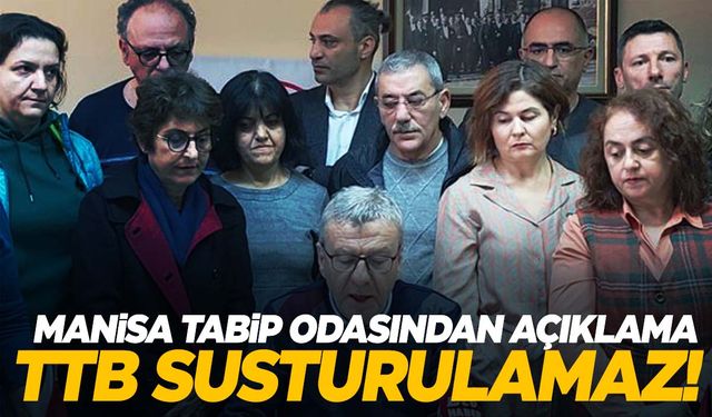 Manisa Tabip Odası’ndan TTB’ye destek!