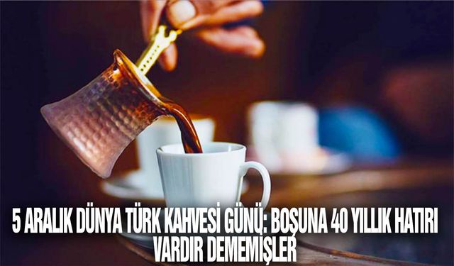 Kahve tutkunlarının tercihi 'Türk kahvesi'