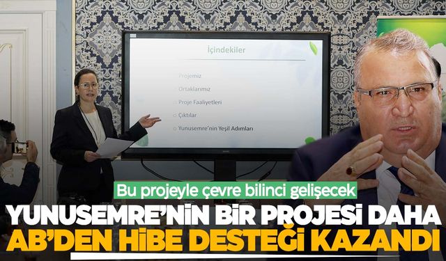 Yunusemre’nin bir projesine daha AB’den hibe desteği