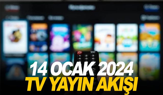 14 Ocak Pazartesi tv ekranında neler var Tüm kanalların yayın akışı