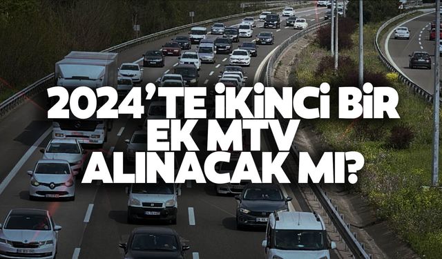 2024’te ikinci bir ek MTV alınacak mı? Flaş açıklama geldi!