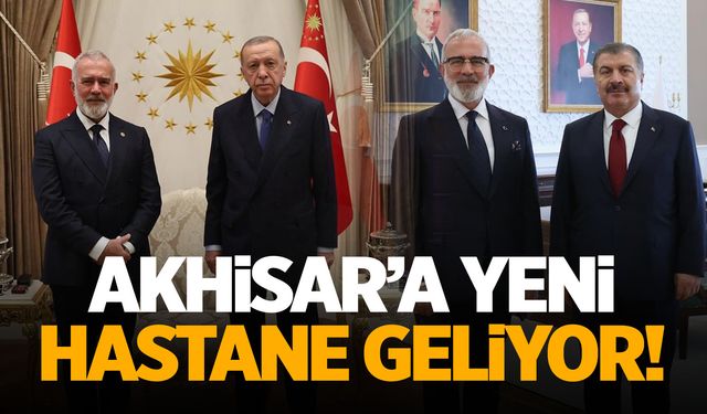 AK Partili Yenişehirlioğlu duyurdu! Akhisar'a yeni hastane geliyor!