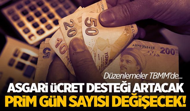 Asgari ücret desteği ve prim gün sayısı değişiyor!