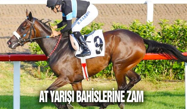 At yarışı bahislerine zam