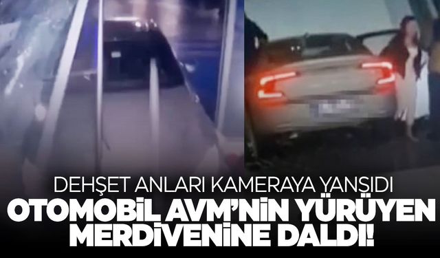 AVM'de akılalmaz olay! Otomobille yürüyen merdivene daldı!