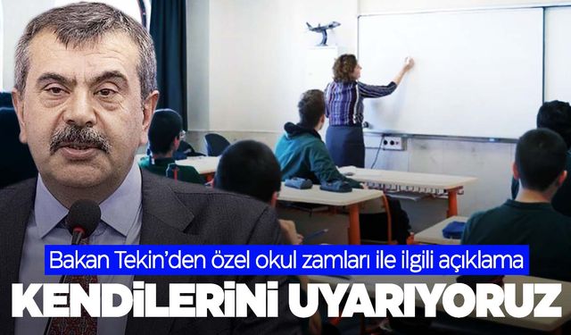 Bakan Tekin’den ‘özel okul zammı’ açıklaması!