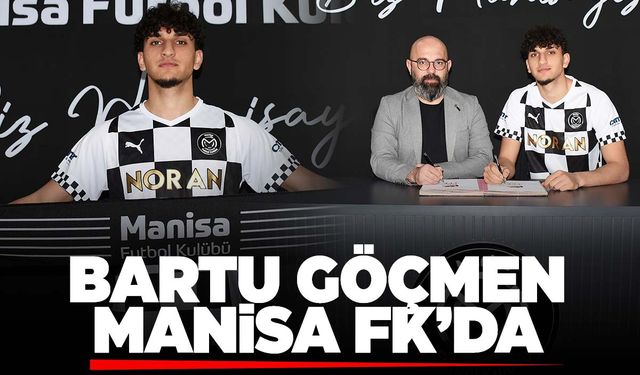 Bartu Göçmen Manisa FK'da