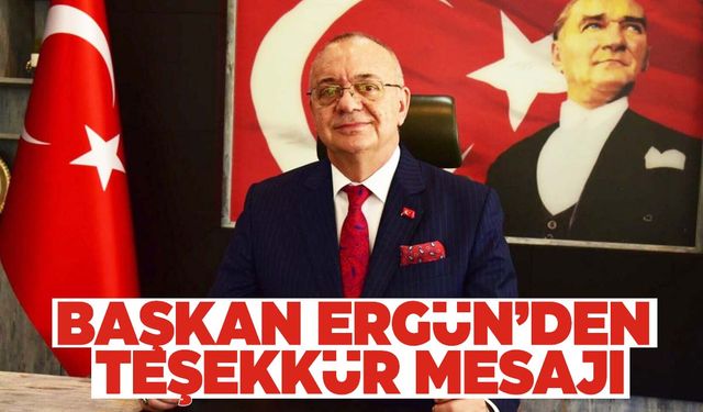 Başkan Ergün’den teşekkür!