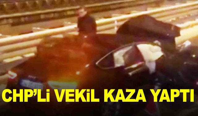 CHP'li milletvekili trafik kazası geçirdi