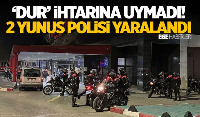 Dur" ihtarına uymayan otomobili kovalayan 2 yunus polisi yaralandı