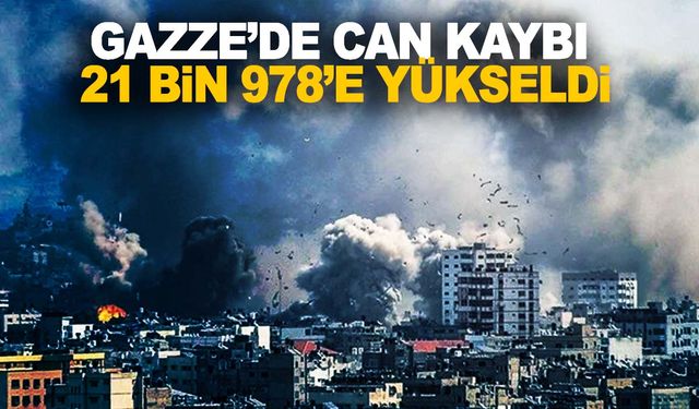 Gazze’de son durum: Can kaybı 21 bin 978