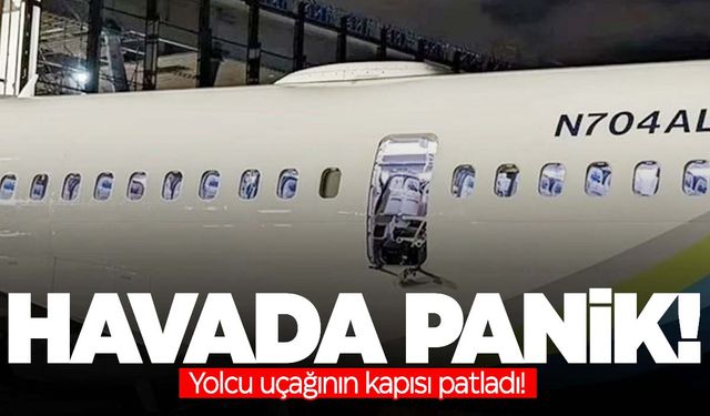 Havada kabus… Uçağın kapısı patladı!