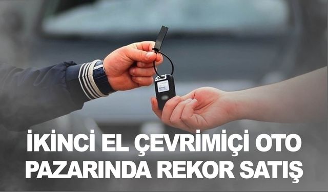 İkinci el çevrim içi oto pazarında geçen yıl 1 milyon 881 bin araç satıldı