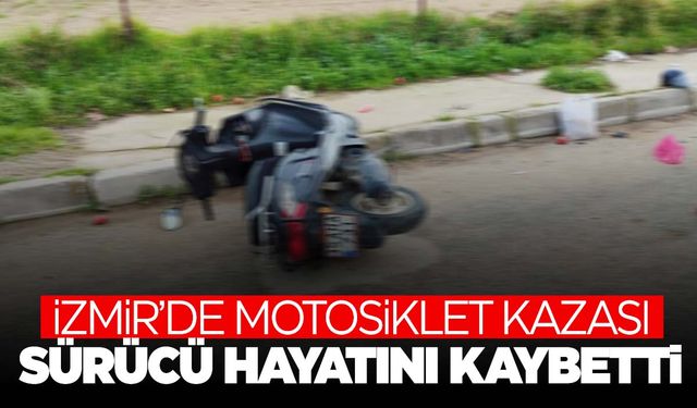 İzmir'de beton direğe çarpan motosikletin sürücüsü öldü