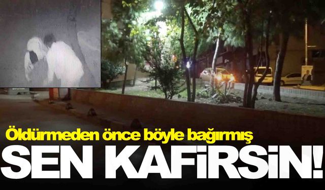 İzmir’de kan donduran cinayet! Öldürmeden önce böyle bağırmış!