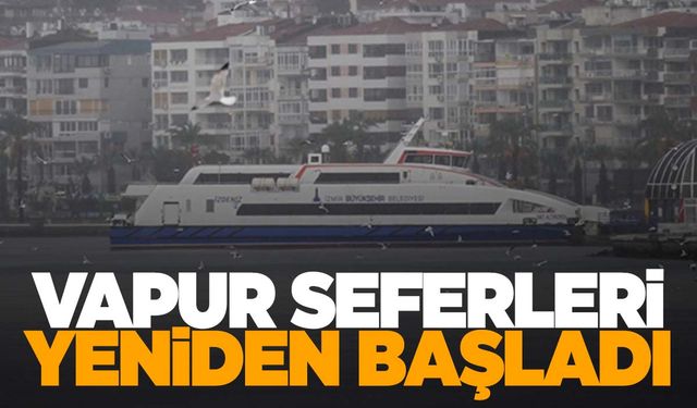 İzmirliler dikkat! Arabalı vapur seferleri yeniden başladı