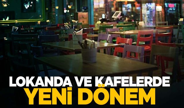 Lokanta ve kafelerde yeni dönem başladı… Artık zorunlu olacak!