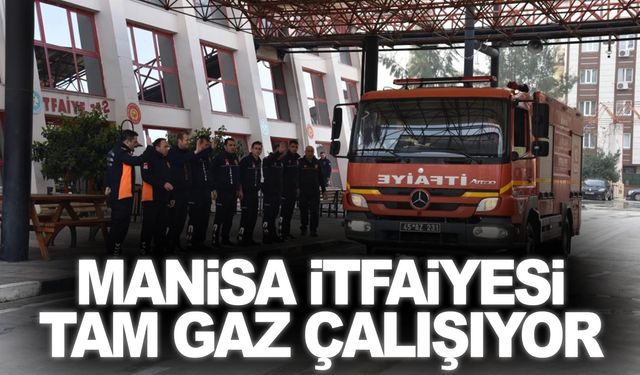 Manisa itfaiyesi 2023 yılında 13 bin 224 olaya müdahale etti