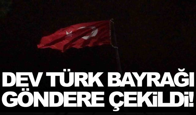 Manisa’da dev Türk bayrağı göndere çekildi!