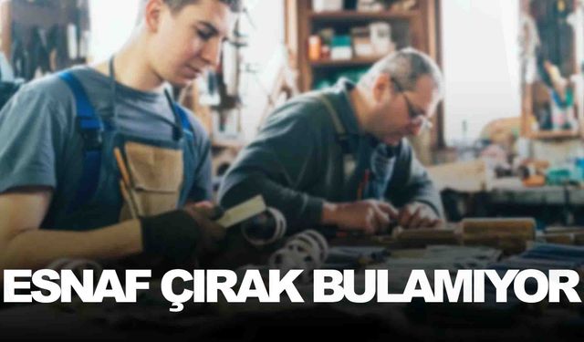 Manisalı esnaf çırak bulamıyor