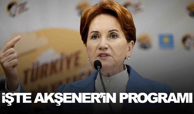 Meral Akşener’in Manisa programının detayları belli oldu